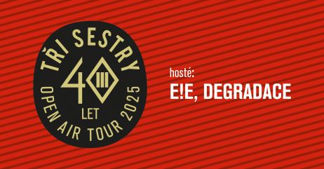 Tři Sestry - Open Air Tour 2025